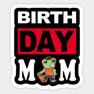 Birth Day Mom Sticker